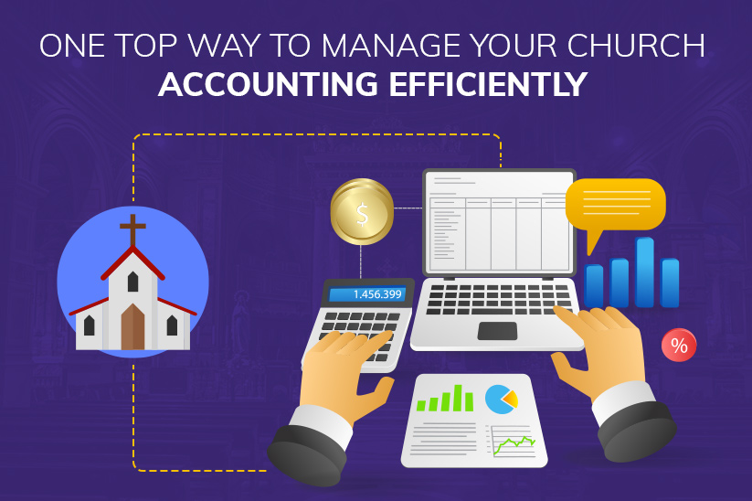 One Top Way to Manage Your Church Accounting Efficiently