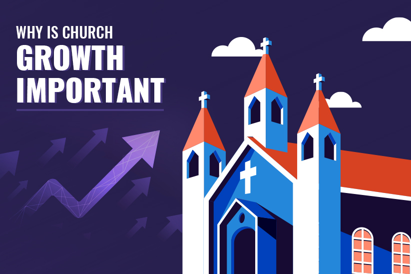 Why is Church Growth Important